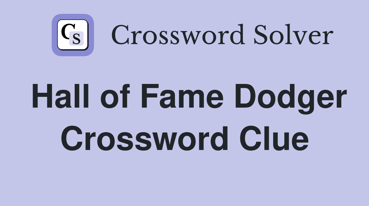 Hall of Fame Dodger Crossword Clue