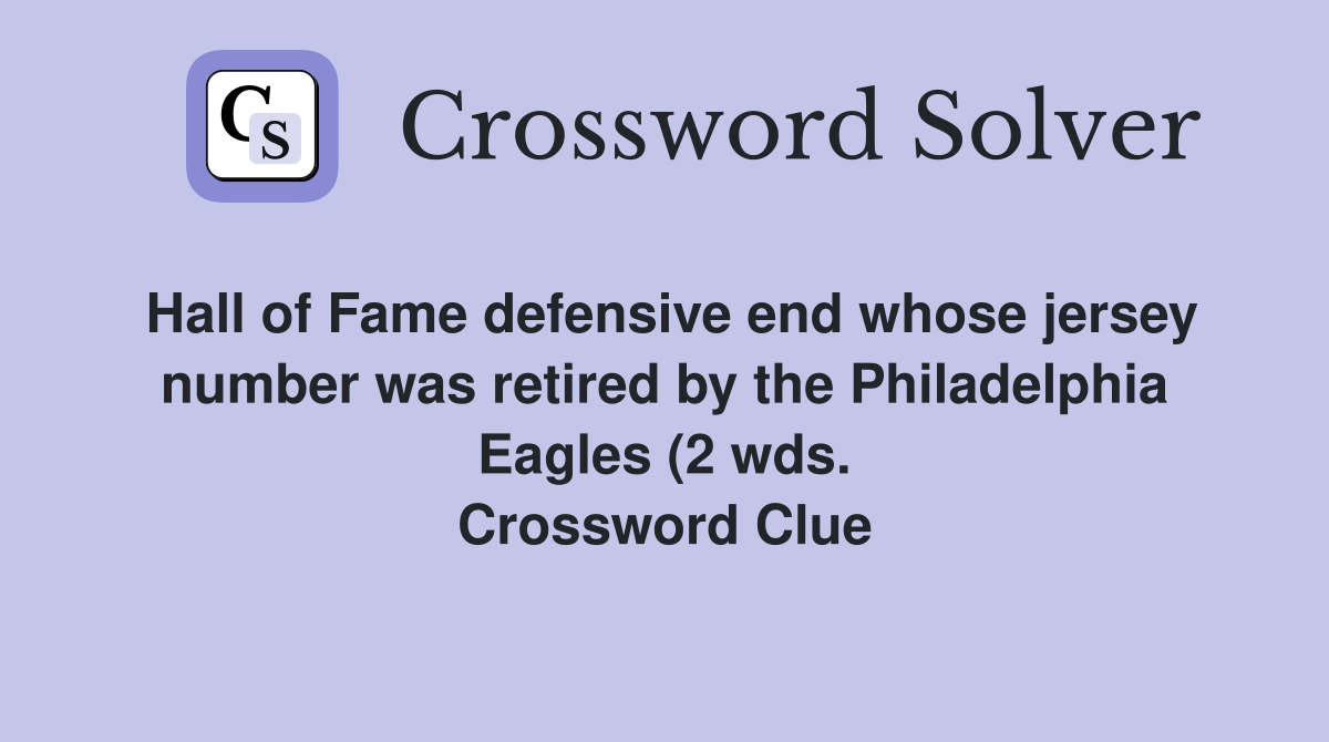 Hall of Fame defensive end whose jersey number was retired by the Hall of Fame defensive end whose jersey number was retired by the