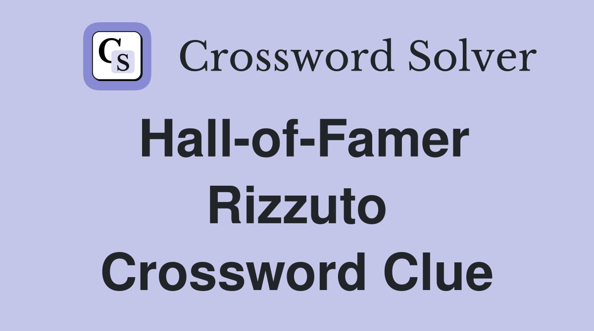 Hall-of-Famer Rizzuto Crossword Clue