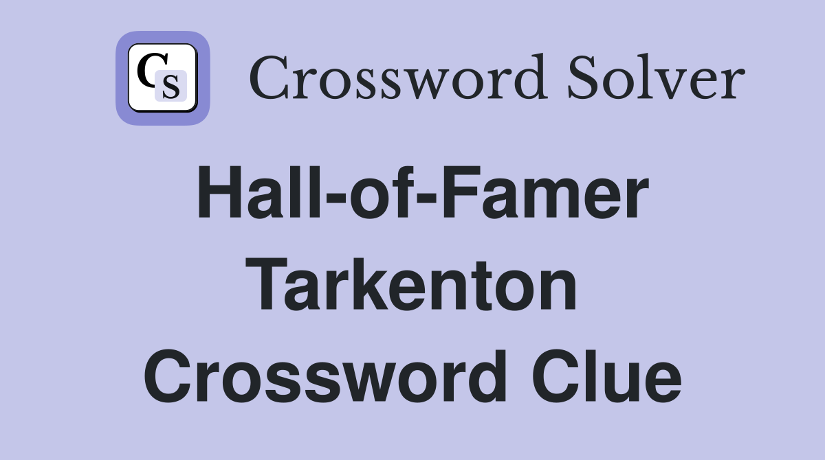 Hall-of-Famer Tarkenton Crossword Clue
