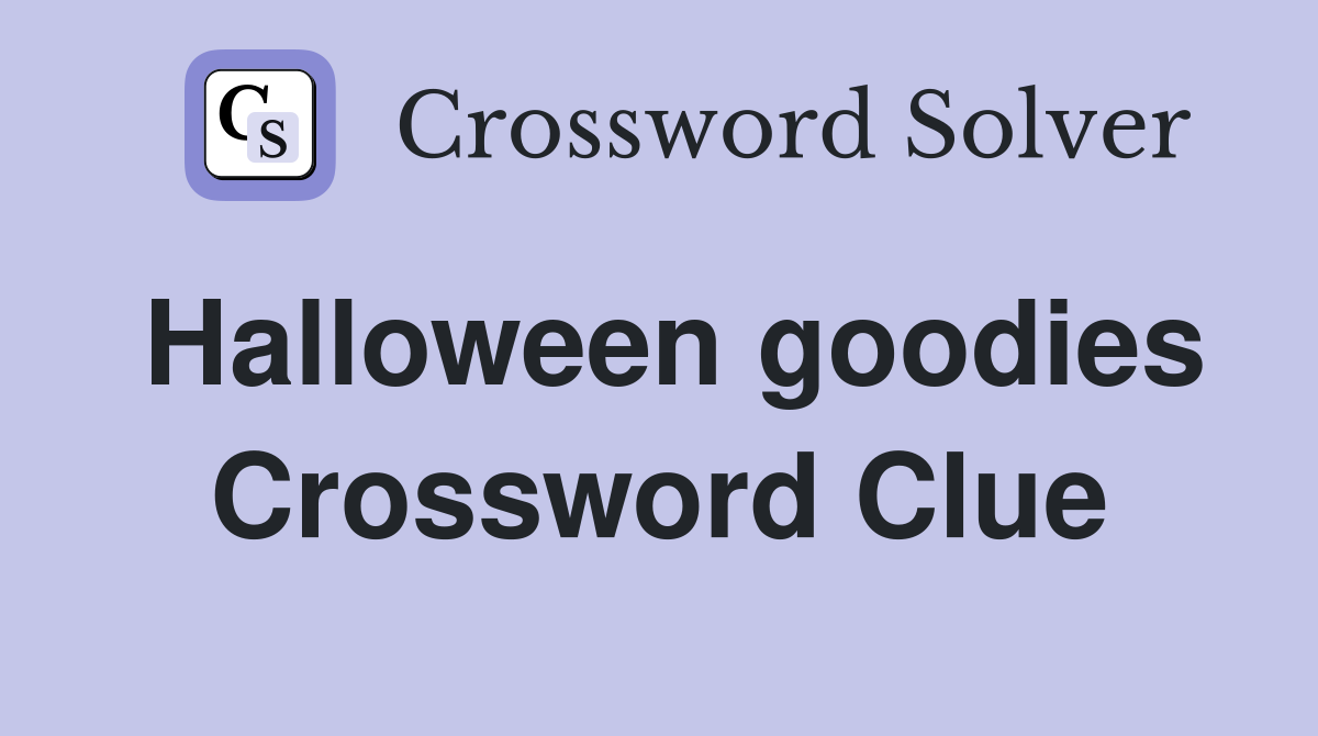 Halloween goodies Crossword Clue