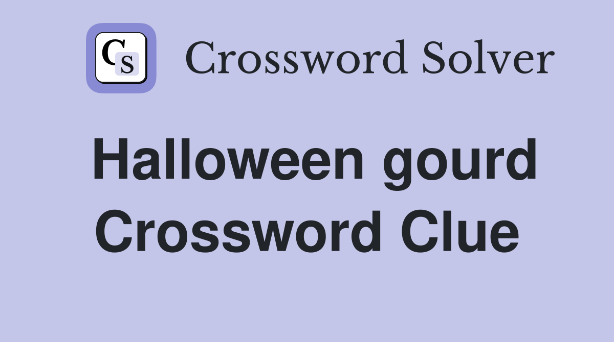 Halloween gourd Crossword Clue