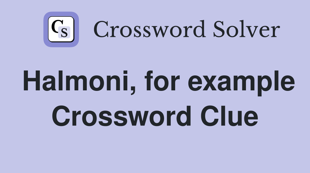 Halmoni, for example Crossword Clue