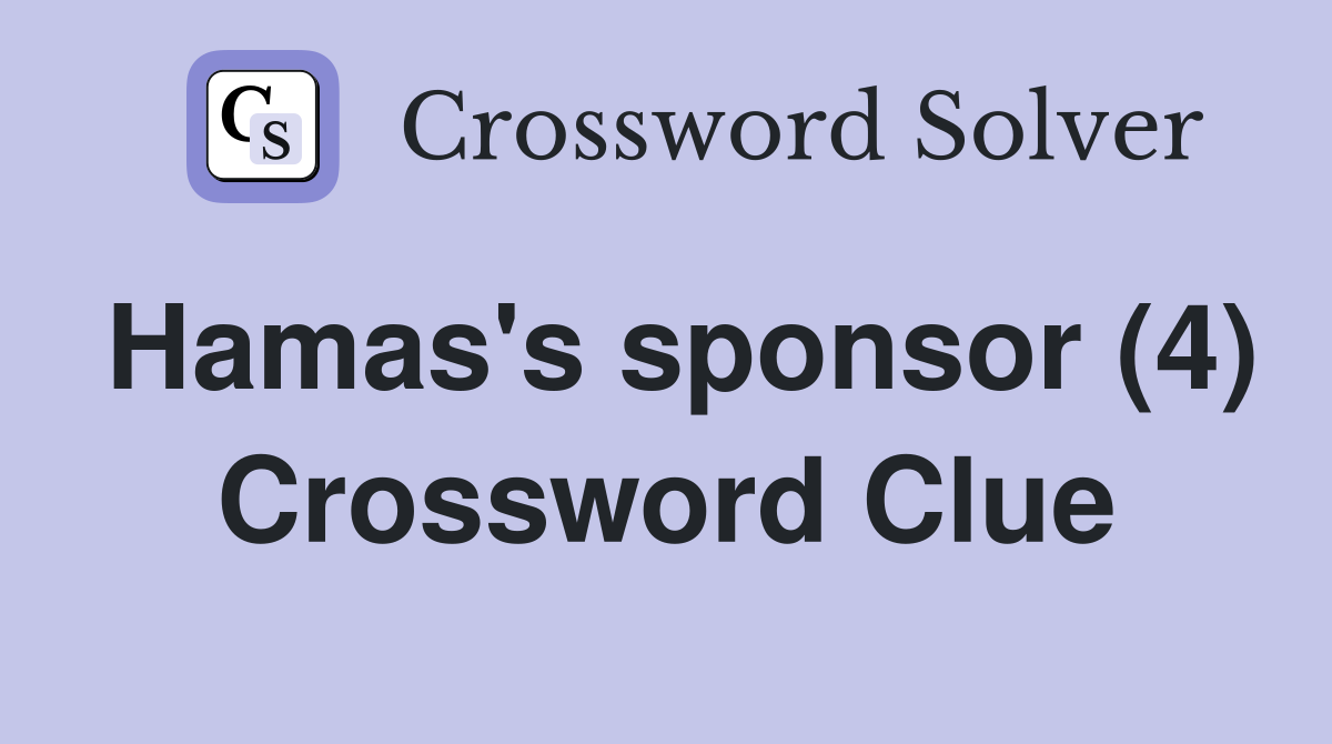 Hamas's sponsor (4) Crossword Clue