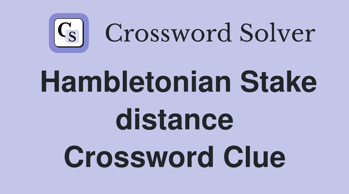 Hambletonian Stake distance Crossword Clue