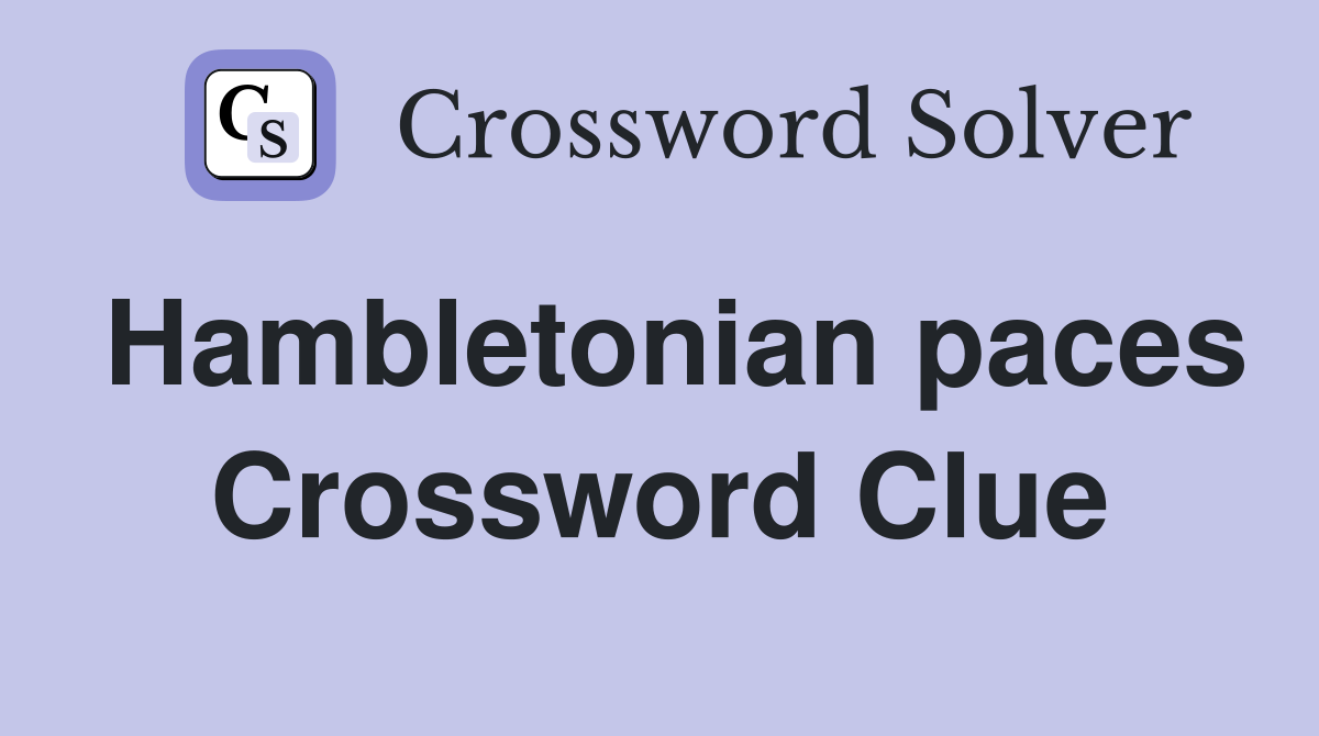 Hambletonian paces Crossword Clue