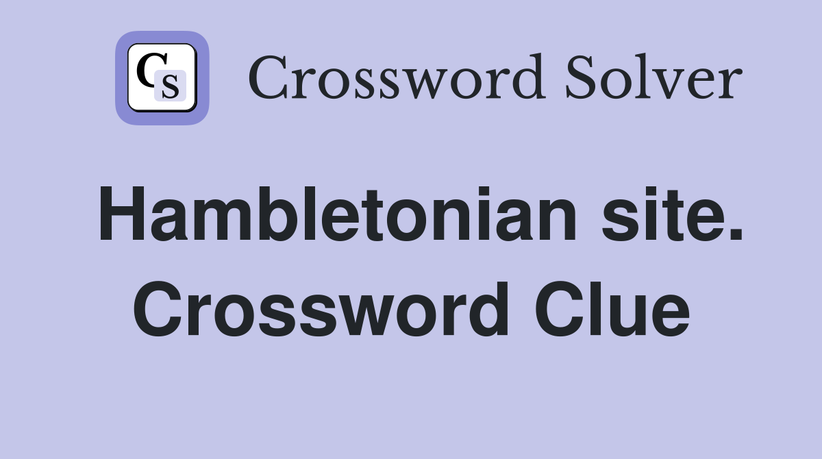 Hambletonian site. Crossword Clue