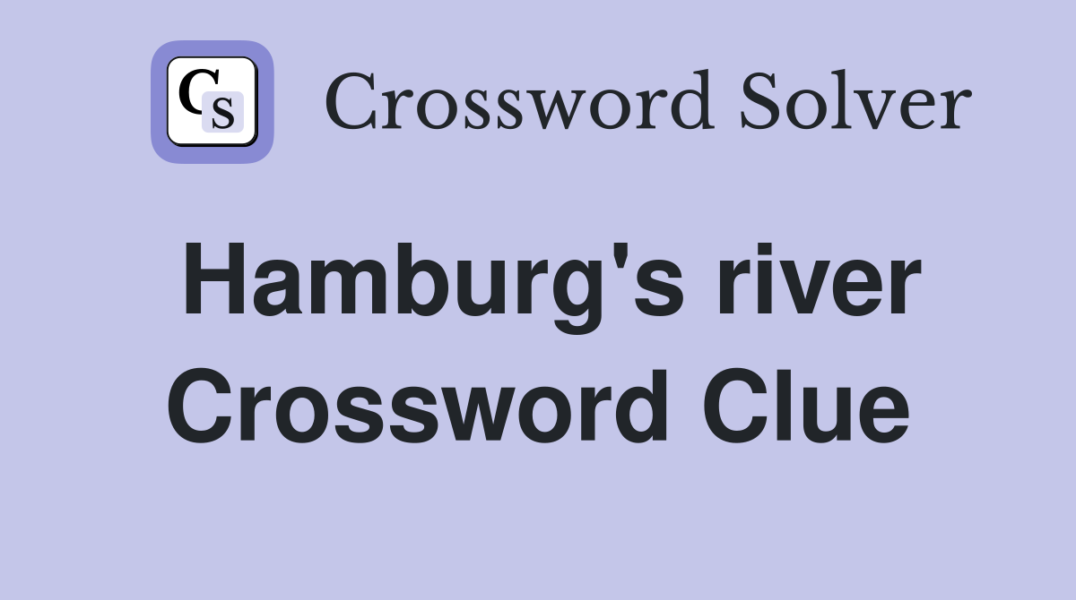 Hamburg's river Crossword Clue