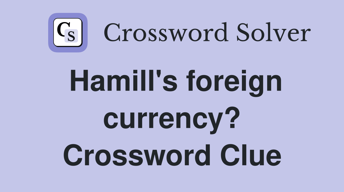 Hamill's foreign currency? Crossword Clue