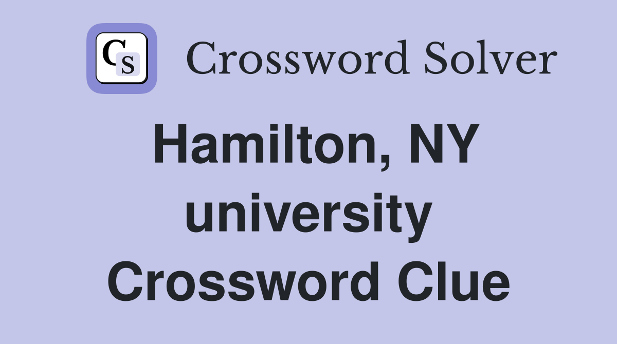 Hamilton, NY university Crossword Clue