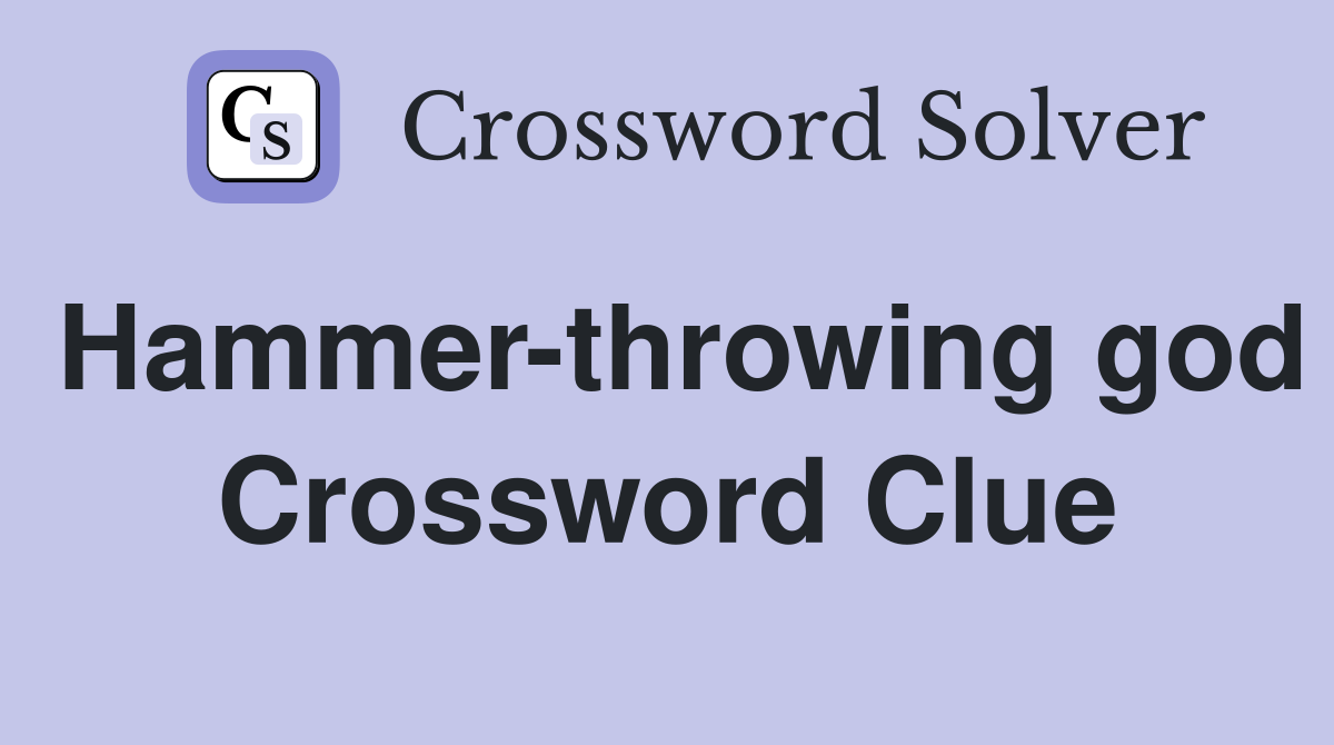 Hammer-throwing god Crossword Clue