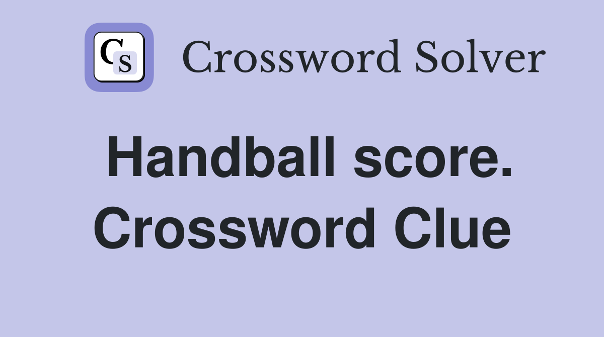 Handball score. Crossword Clue