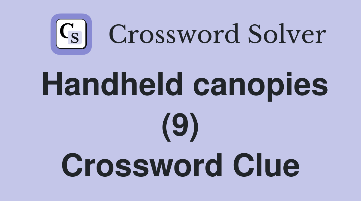 Handheld canopies (9) Crossword Clue