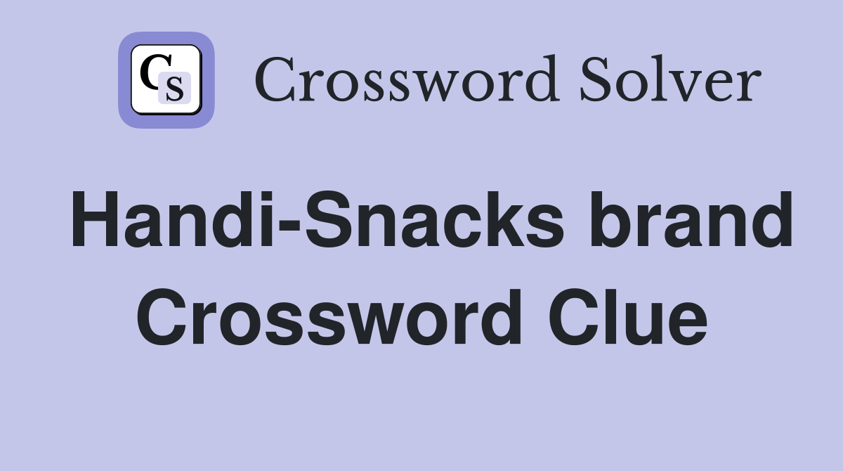 Handi-Snacks brand Crossword Clue