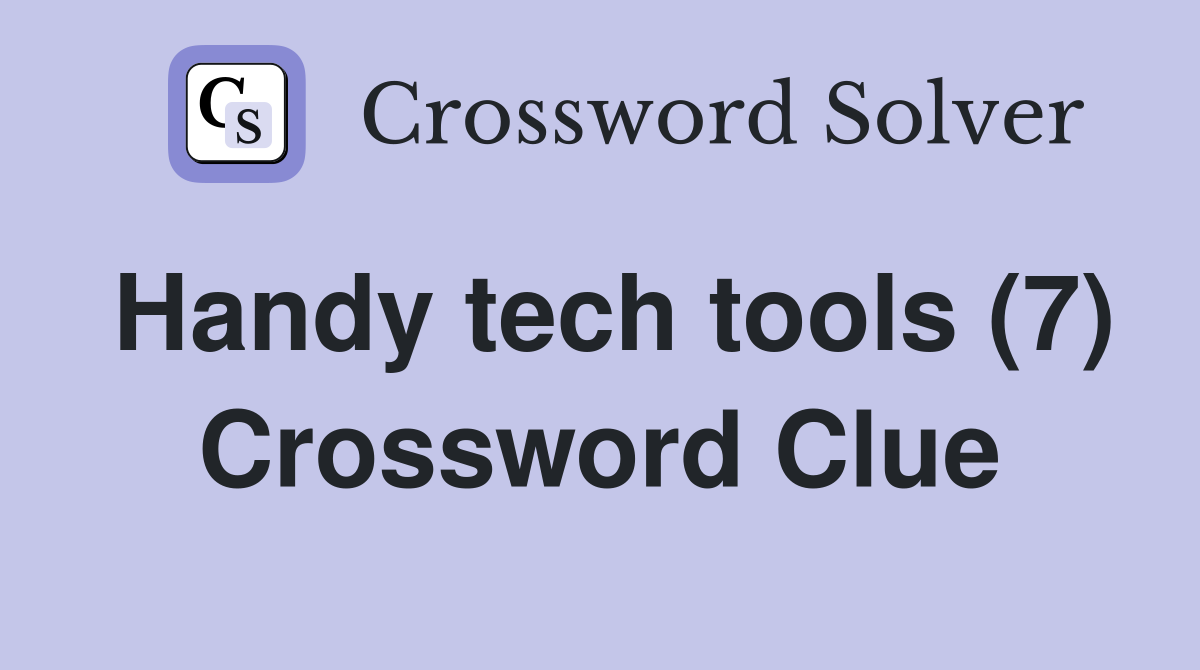 Handy tech tools (7) Crossword Clue