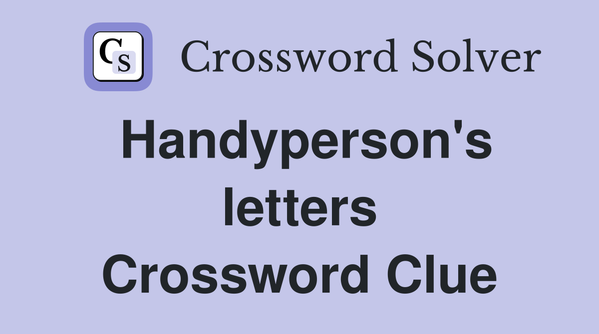 Handyperson's letters Crossword Clue