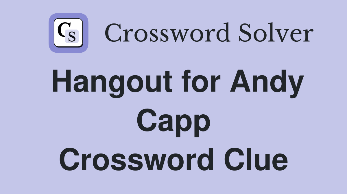 Hangout for Andy Capp Crossword Clue