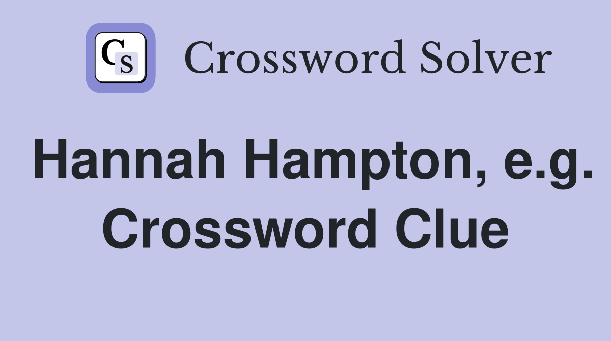 Hannah Hampton, e.g. Crossword Clue