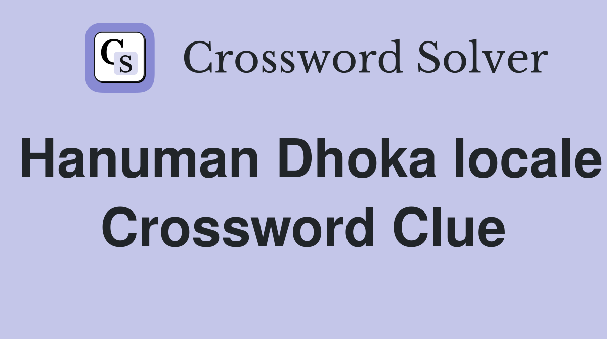 Hanuman Dhoka locale Crossword Clue