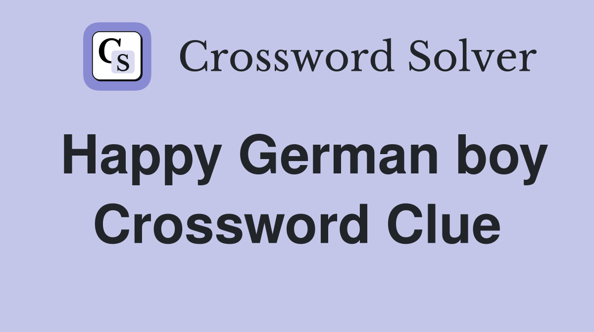 Happy German boy Crossword Clue