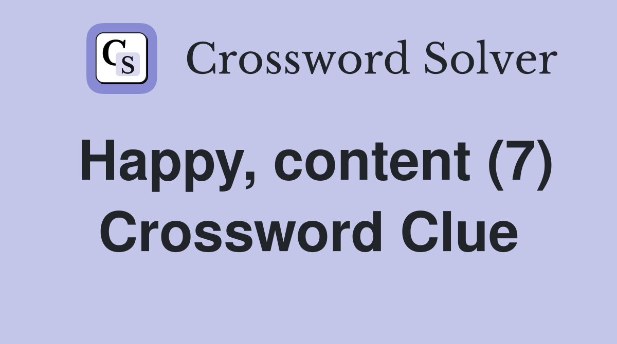 Happy, content (7) Crossword Clue