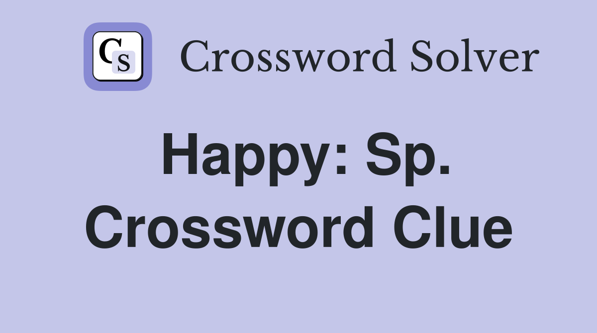 Happy: Sp. Crossword Clue