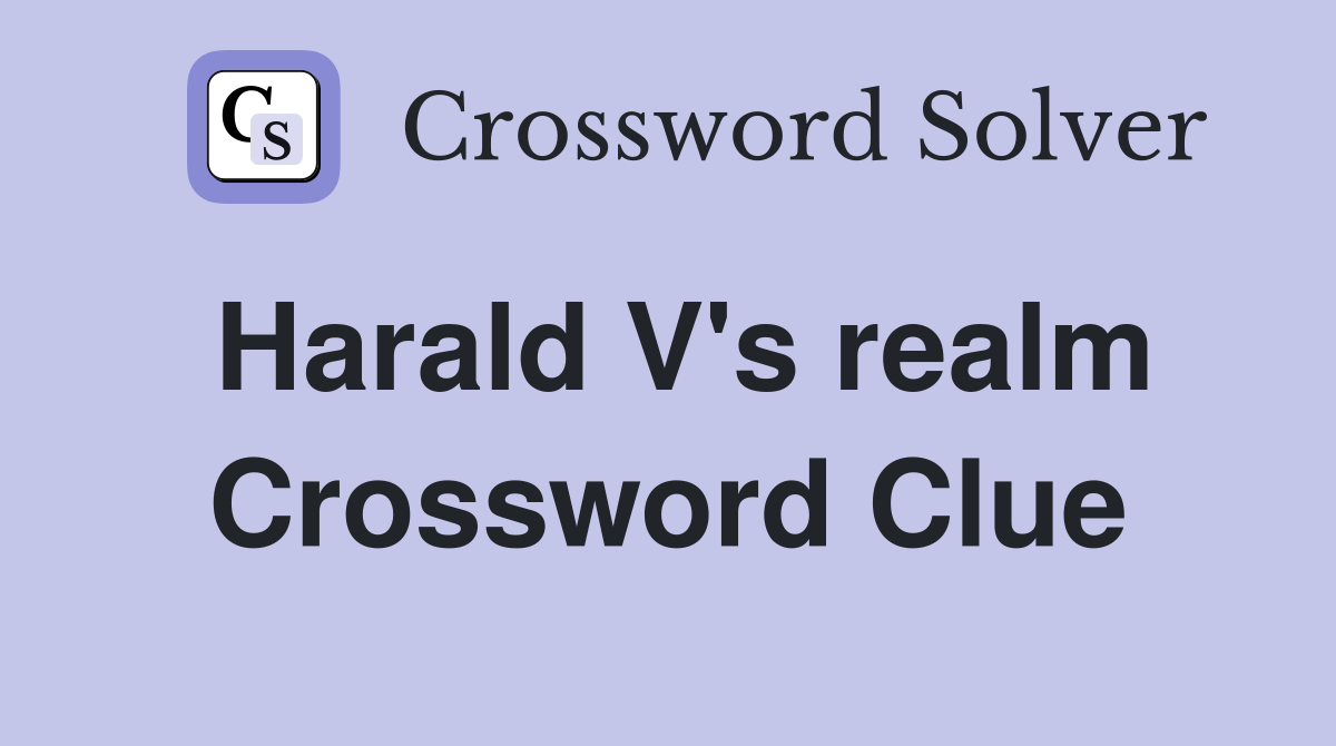 Harald V's realm Crossword Clue