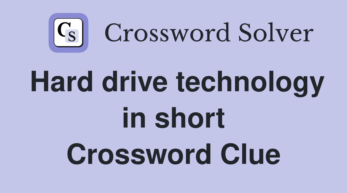 Hard drive technology in short Crossword Clue