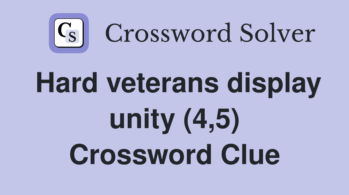 Hard veterans display unity (4,5) Crossword Clue