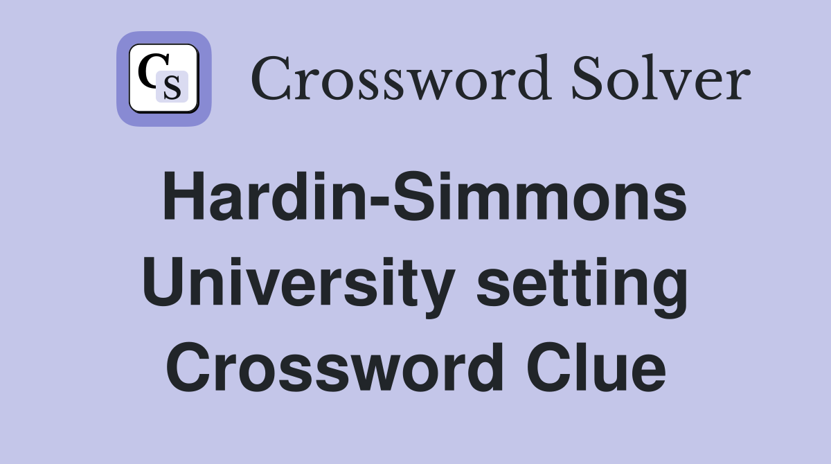Hardin-Simmons University setting Crossword Clue