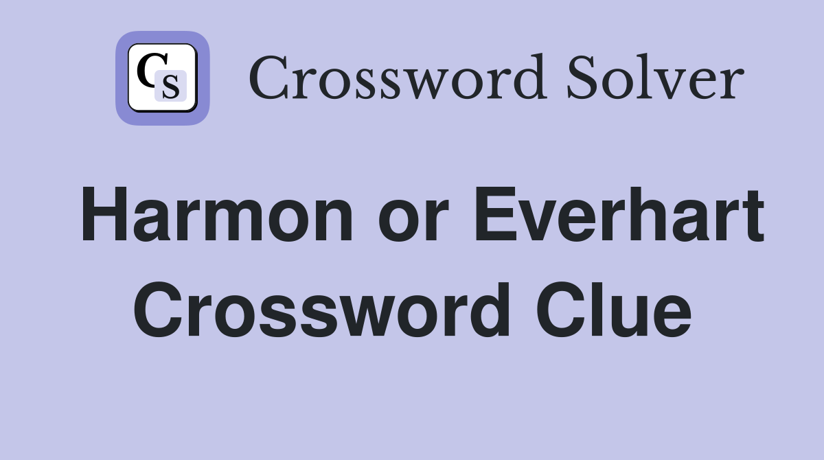 Harmon or Everhart Crossword Clue