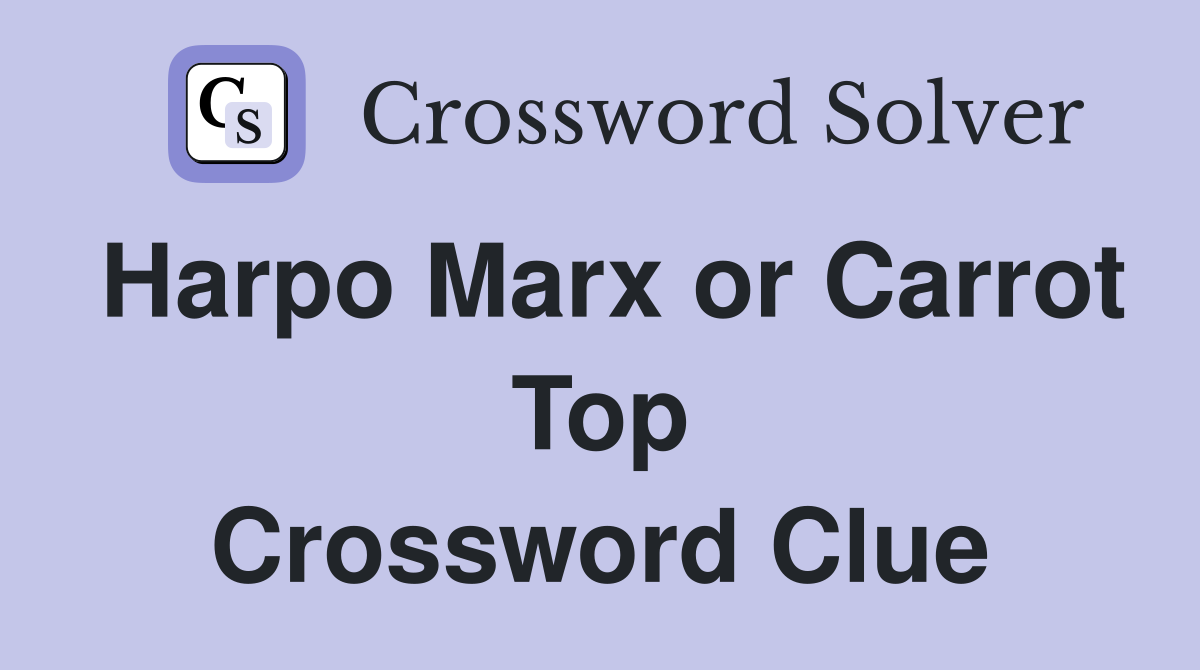 Harpo Marx or Carrot Top Crossword Clue