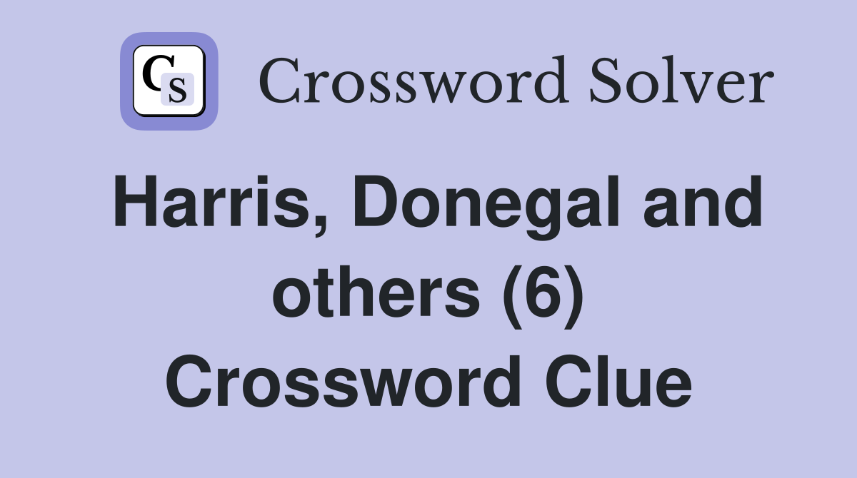 Harris, Donegal and others (6) Crossword Clue