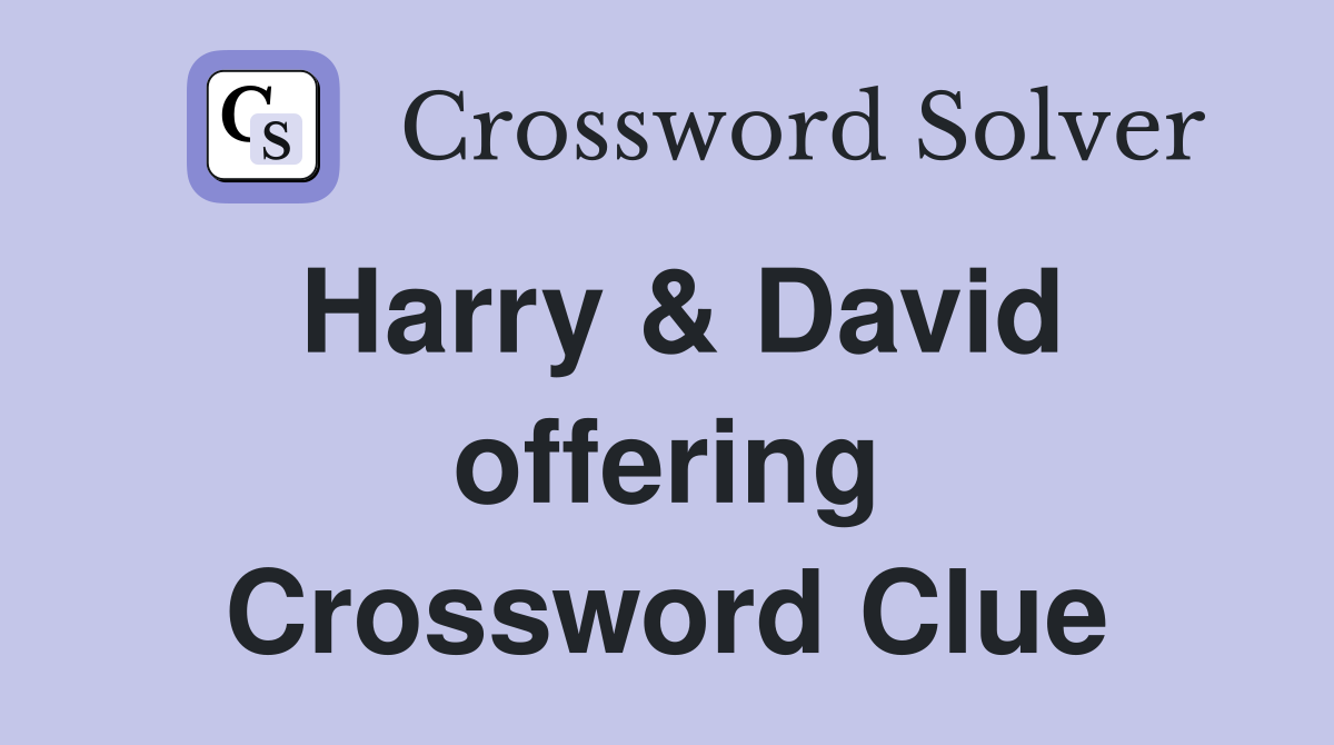 Harry & David offering Crossword Clue