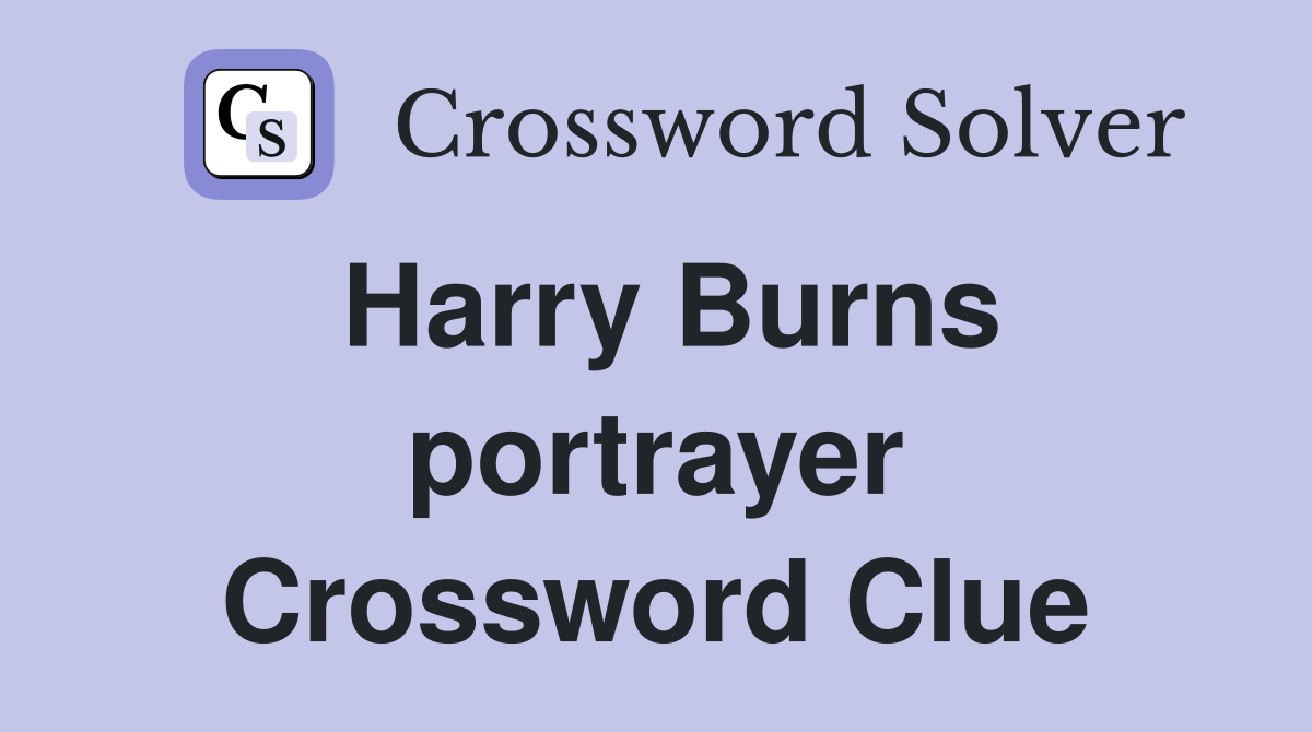 Harry Burns portrayer Crossword Clue