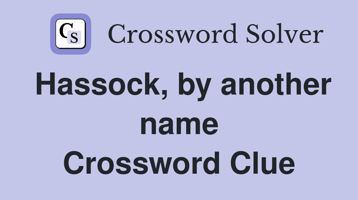 Hassock, by another name Crossword Clue