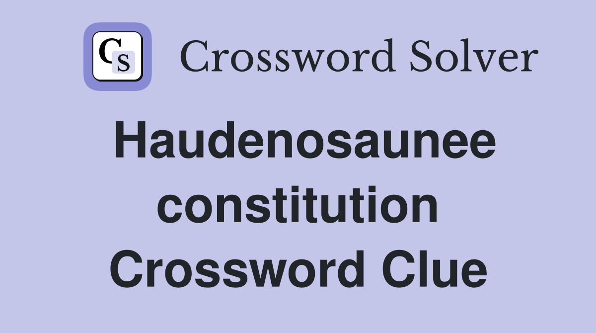 Haudenosaunee constitution Crossword Clue