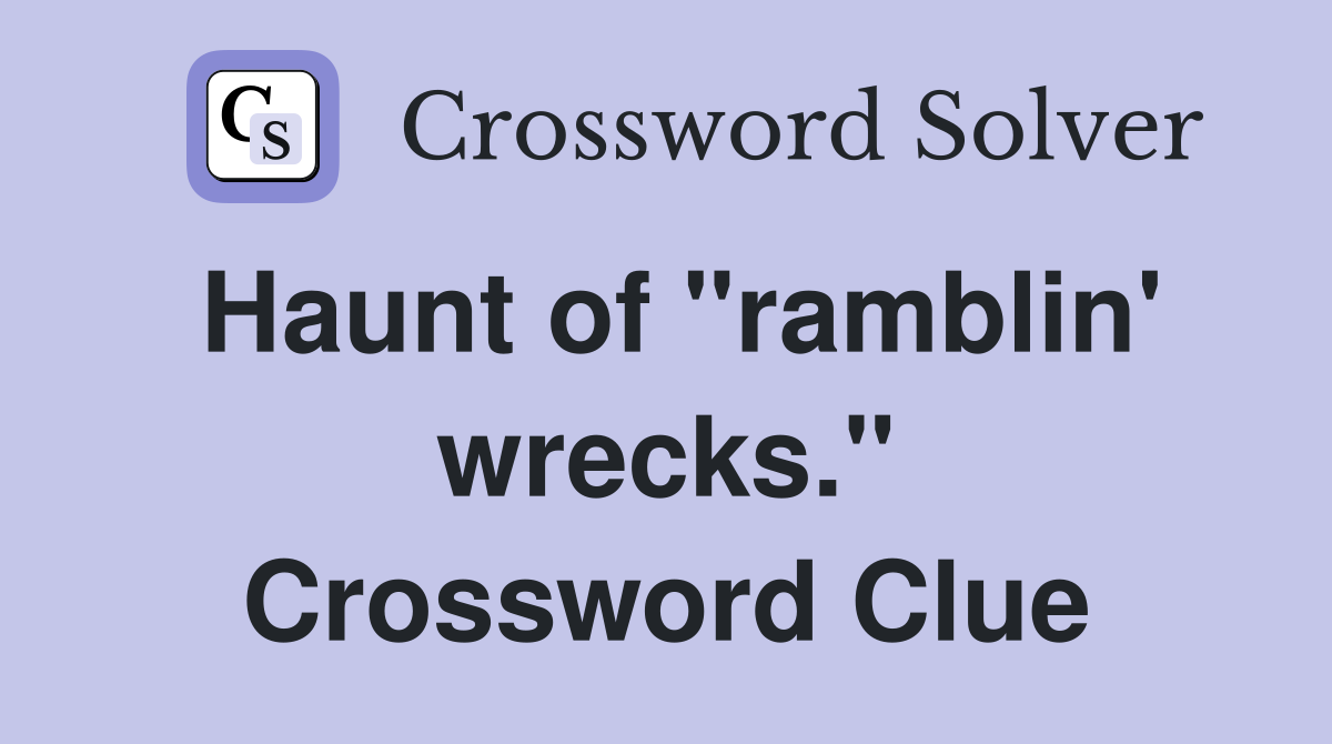 Haunt of "ramblin' wrecks." Crossword Clue