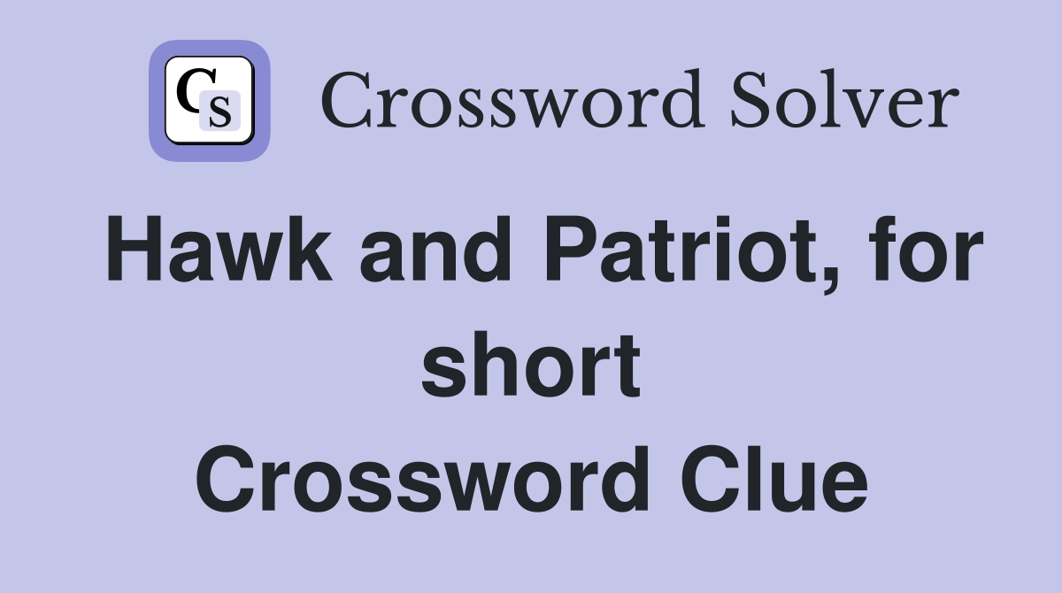 Hawk and Patriot, for short Crossword Clue