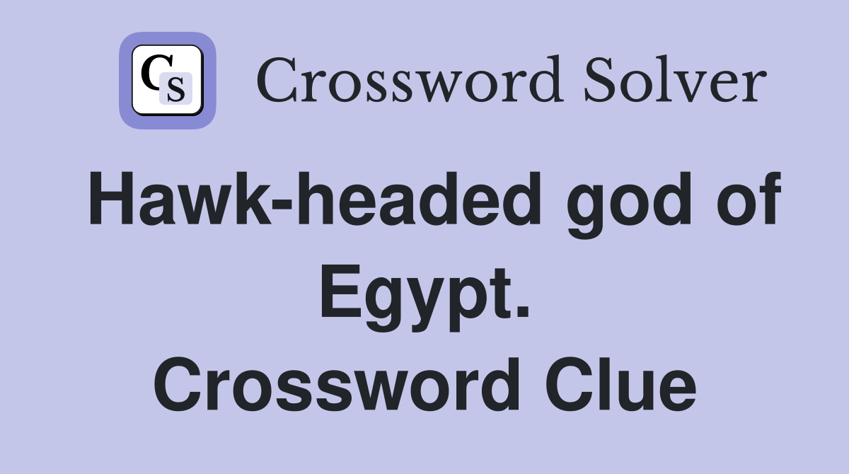 Hawk-headed god of Egypt. Crossword Clue