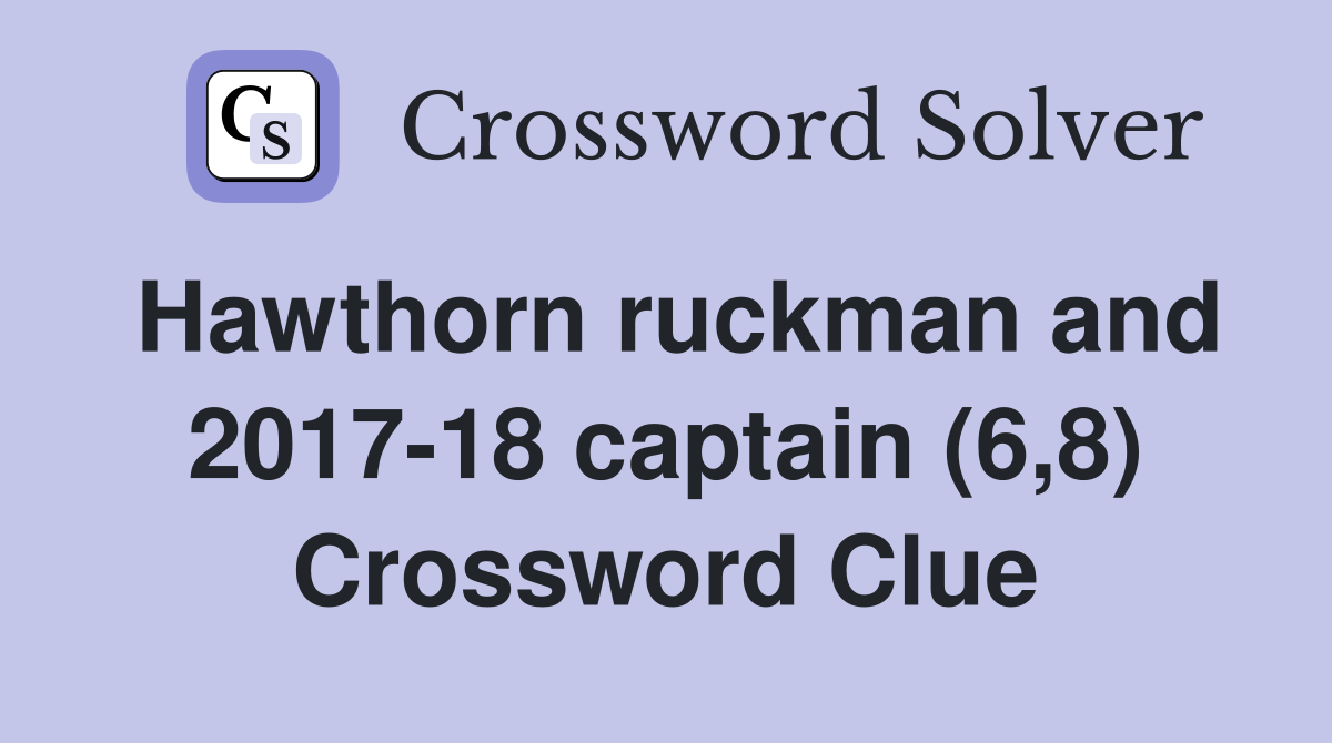 Hawthorn ruckman and 2017-18 captain (6,8) Crossword Clue