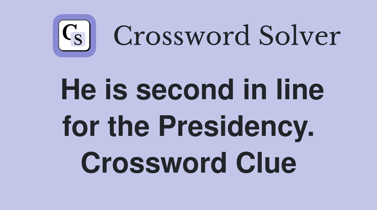 He is second in line for the Presidency. Crossword Clue