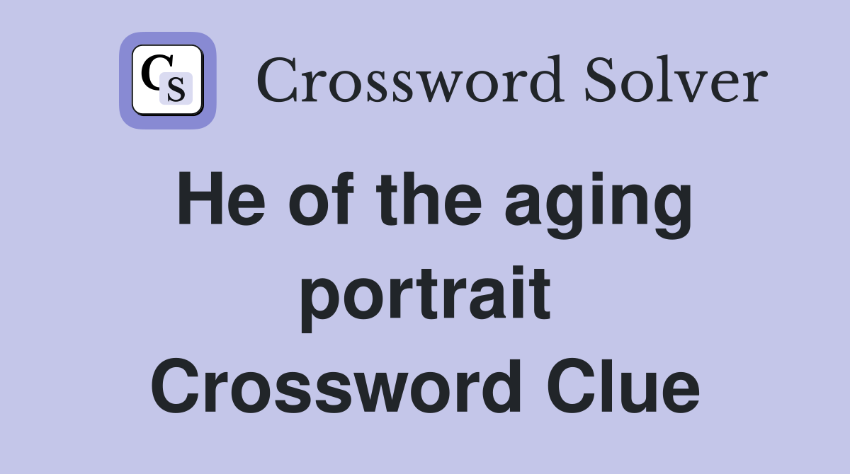 He of the aging portrait Crossword Clue