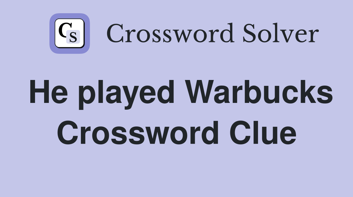 He played Warbucks Crossword Clue