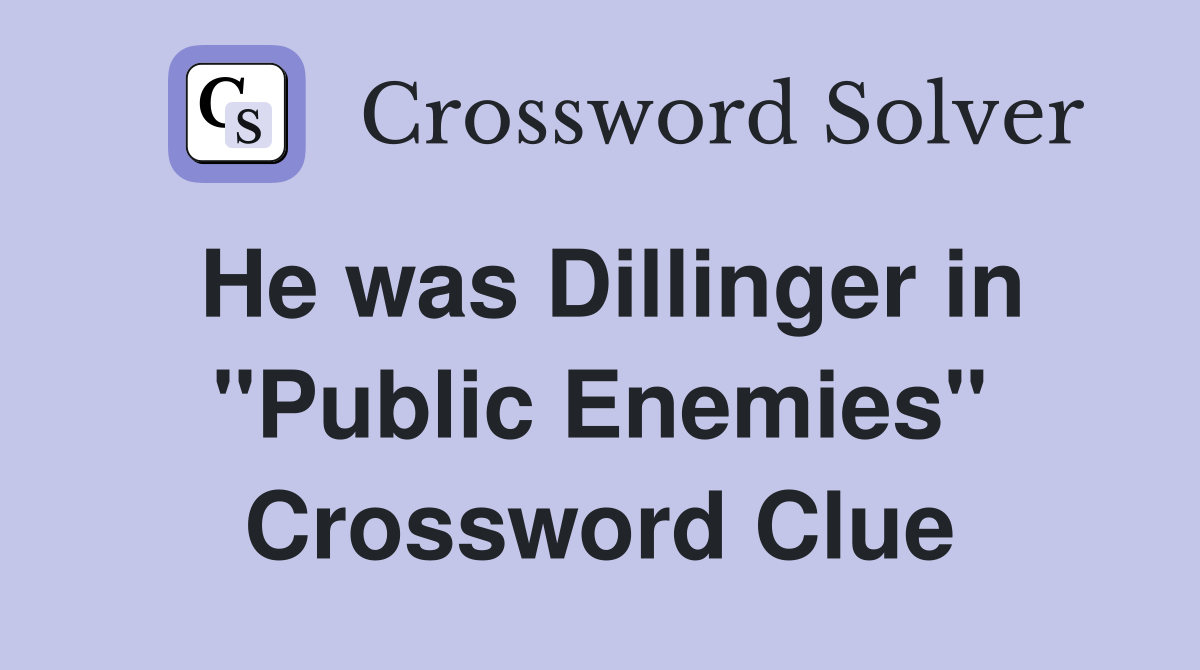 He was Dillinger in "Public Enemies" Crossword Clue