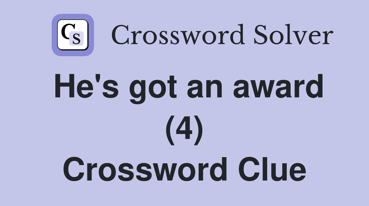 He's got an award (4) Crossword Clue
