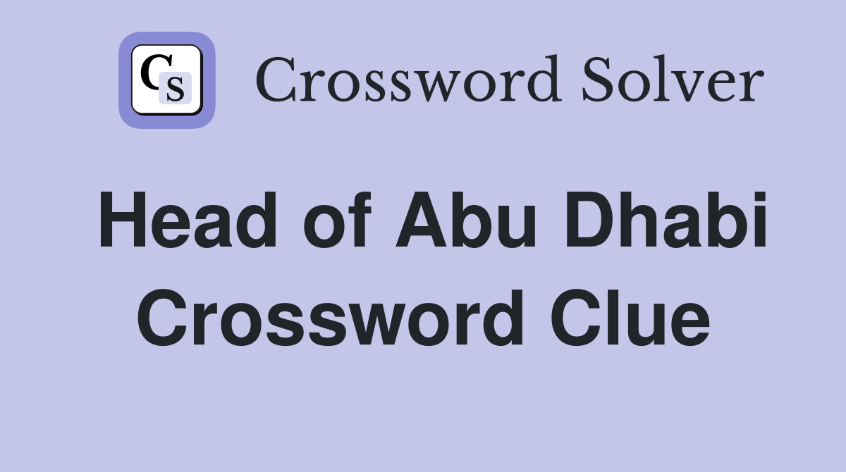 Head of Abu Dhabi Crossword Clue
