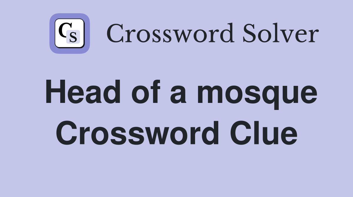 Head of a mosque Crossword Clue