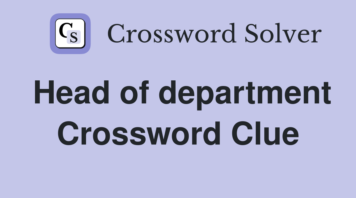 Head of department Crossword Clue