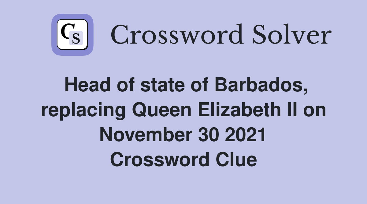 Head of state of Barbados replacing Queen Elizabeth II on November 30